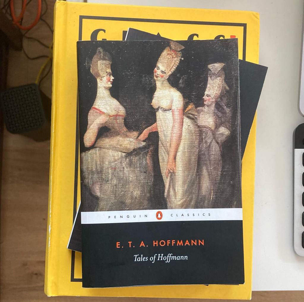 E.T.A. Hoffman "Tales of Hoffmann" Mark Fisher "The Weird and the Eerie" Paul Scheerbart "Glass! Love!! Perpetual Motion!!!"